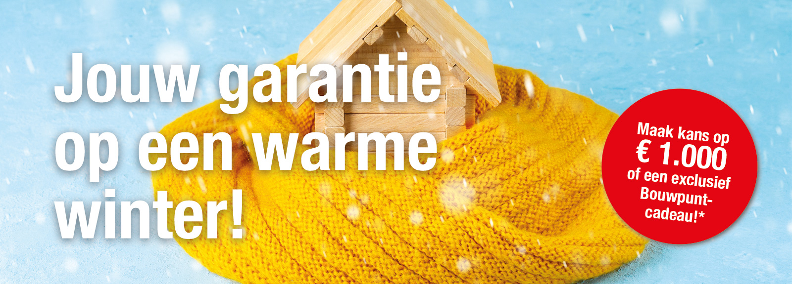 Jouw garantie op een warme winter!